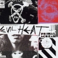 Primal Scream - Evil Heat